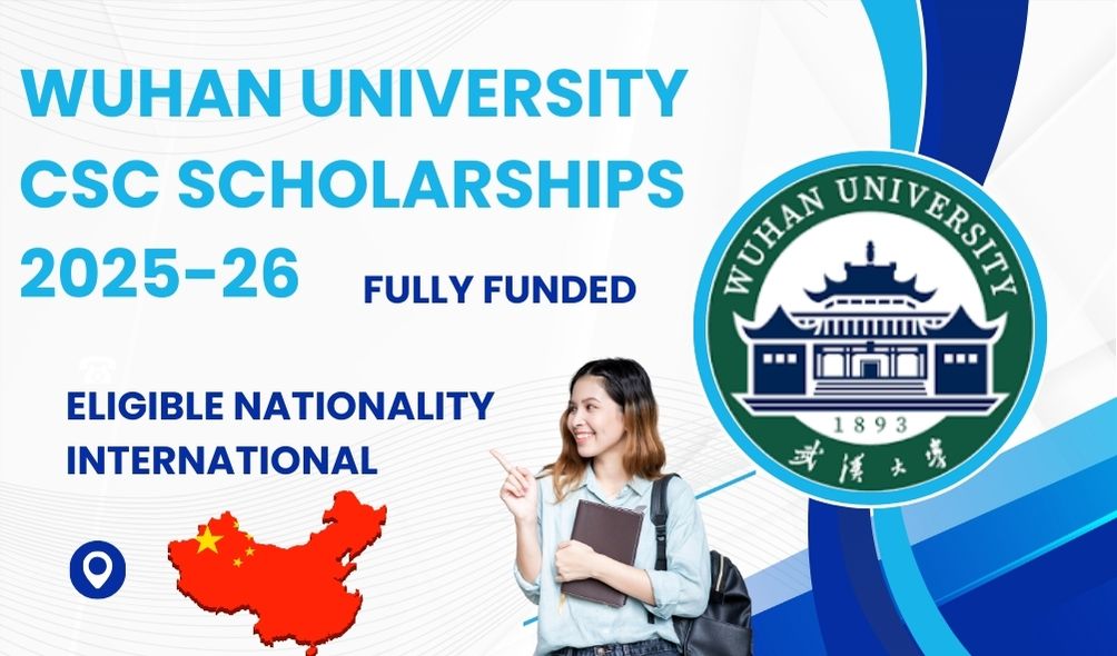 Wuhan University CSC Scholarships